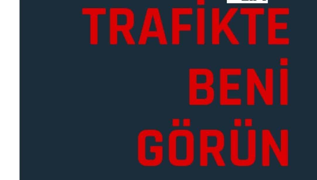 Trafikte Beni Görün...